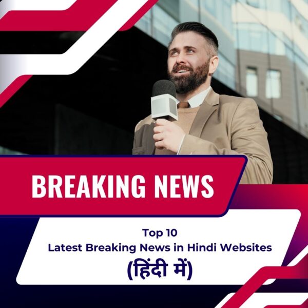 10 Latest Breaking News in Hindi Websites 2023