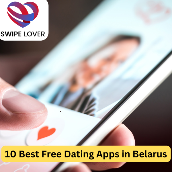10 Best Free Dating Apps in Belarus
