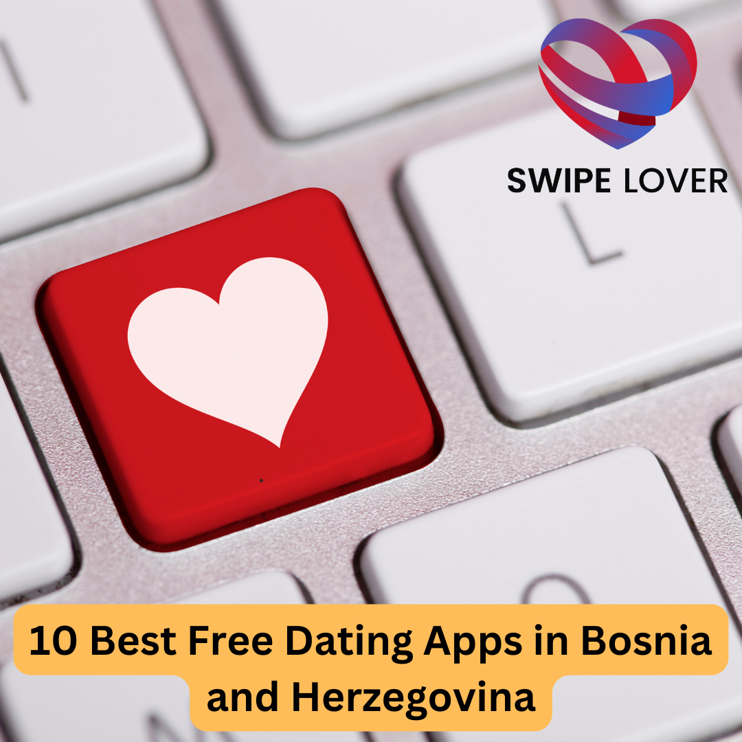 Best Free Dating Apps in Bosnia and Herzegovina
