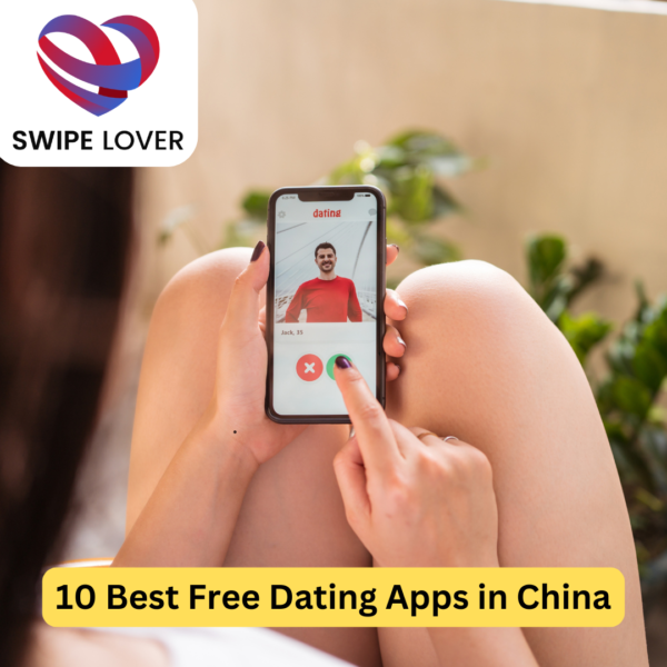 10 Best Free Dating Apps in China