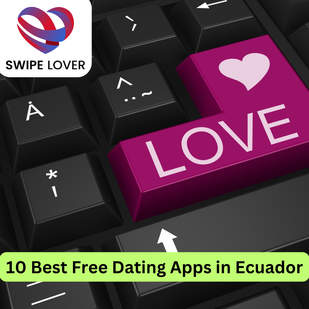Best Free Dating Apps in Ecuador