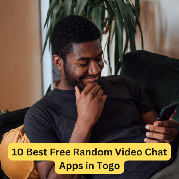 10 Best Free Random Video Chat Apps in Togo