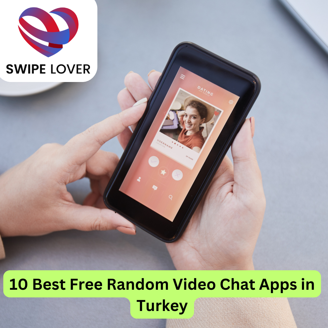 Best Free Random Video Chat Apps in Turkey