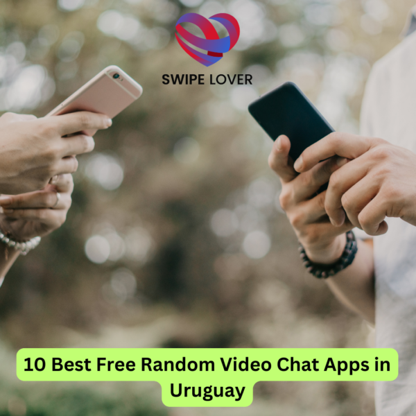 10 Best Free Random Video Chat Apps in Uruguay