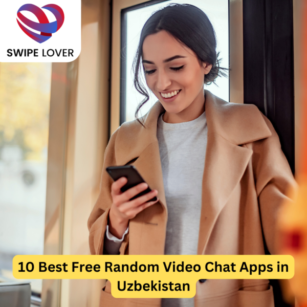 10 Best Free Random Video Chat Apps in Uzbekistan