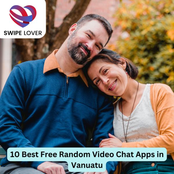 10 Best Free Random Video Chat Apps in Vanuatu