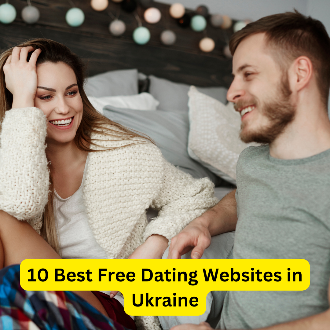 Best Free Dating Websites in Ukraine
