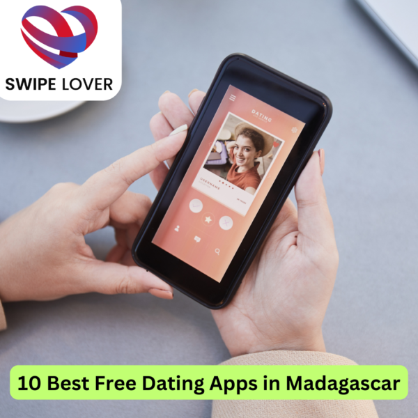 10 Best Free Dating Apps in Madagascar