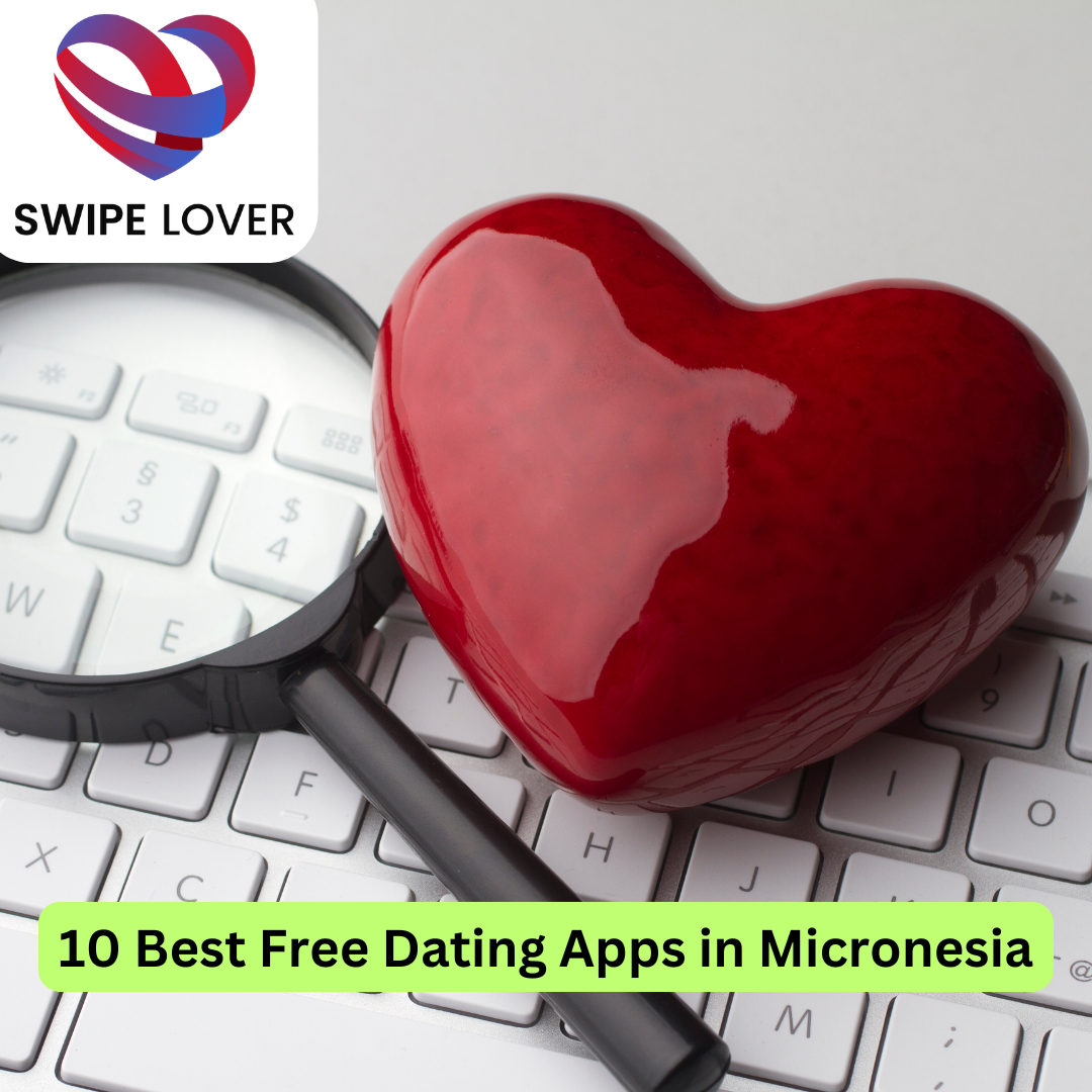 Best Free Dating Apps in Micronesia