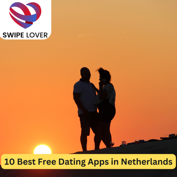 10 Best Free Dating Apps in Netherlands