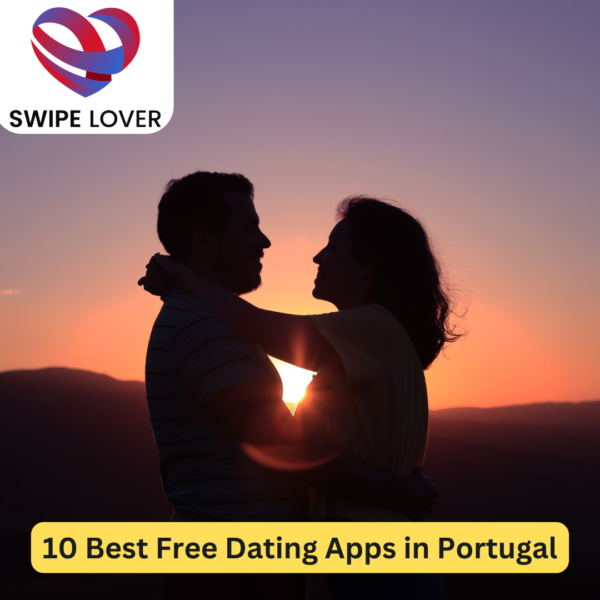 10 Best Free Dating Apps in Portugal