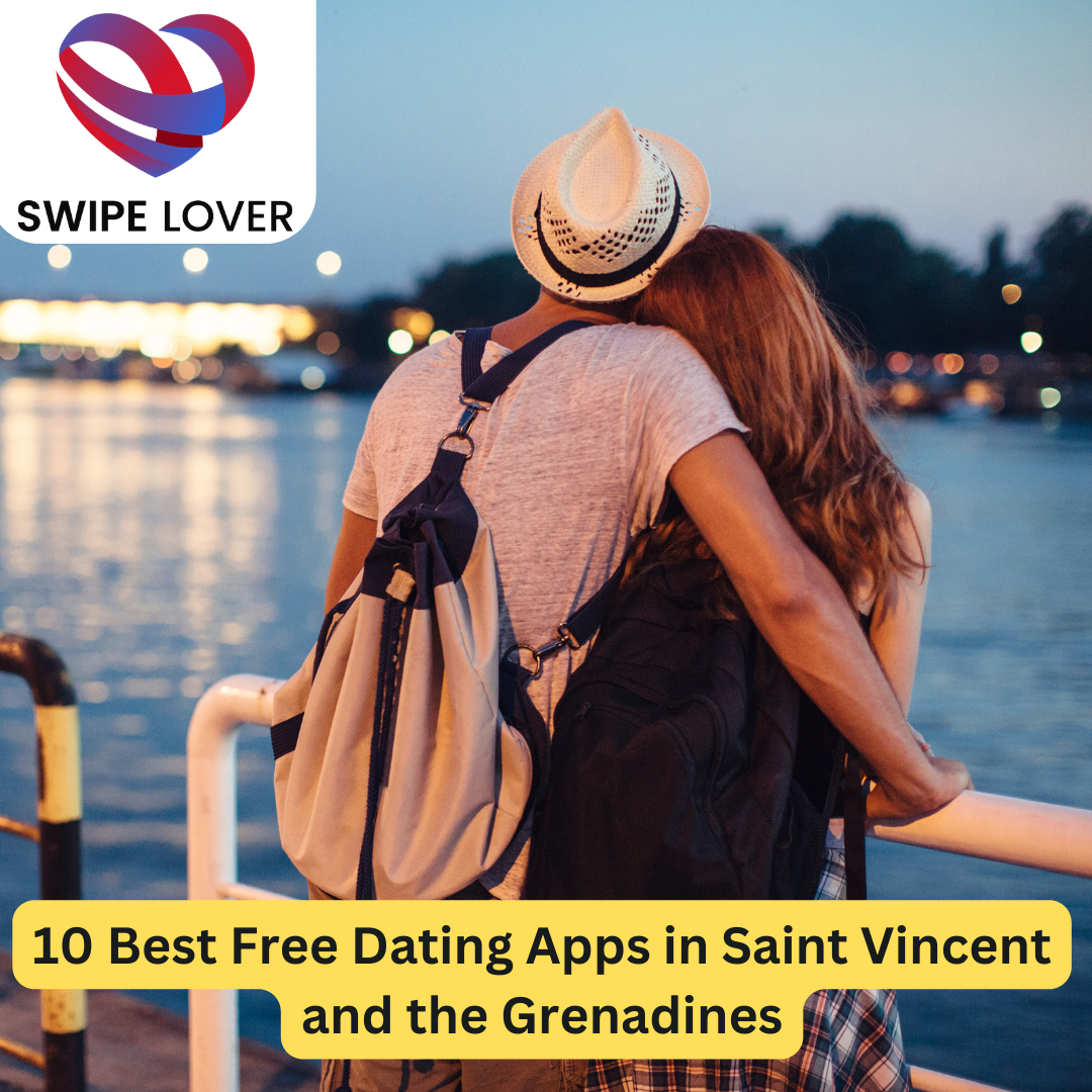 Best Free Dating Apps in Saint Vincent and the Grenadines