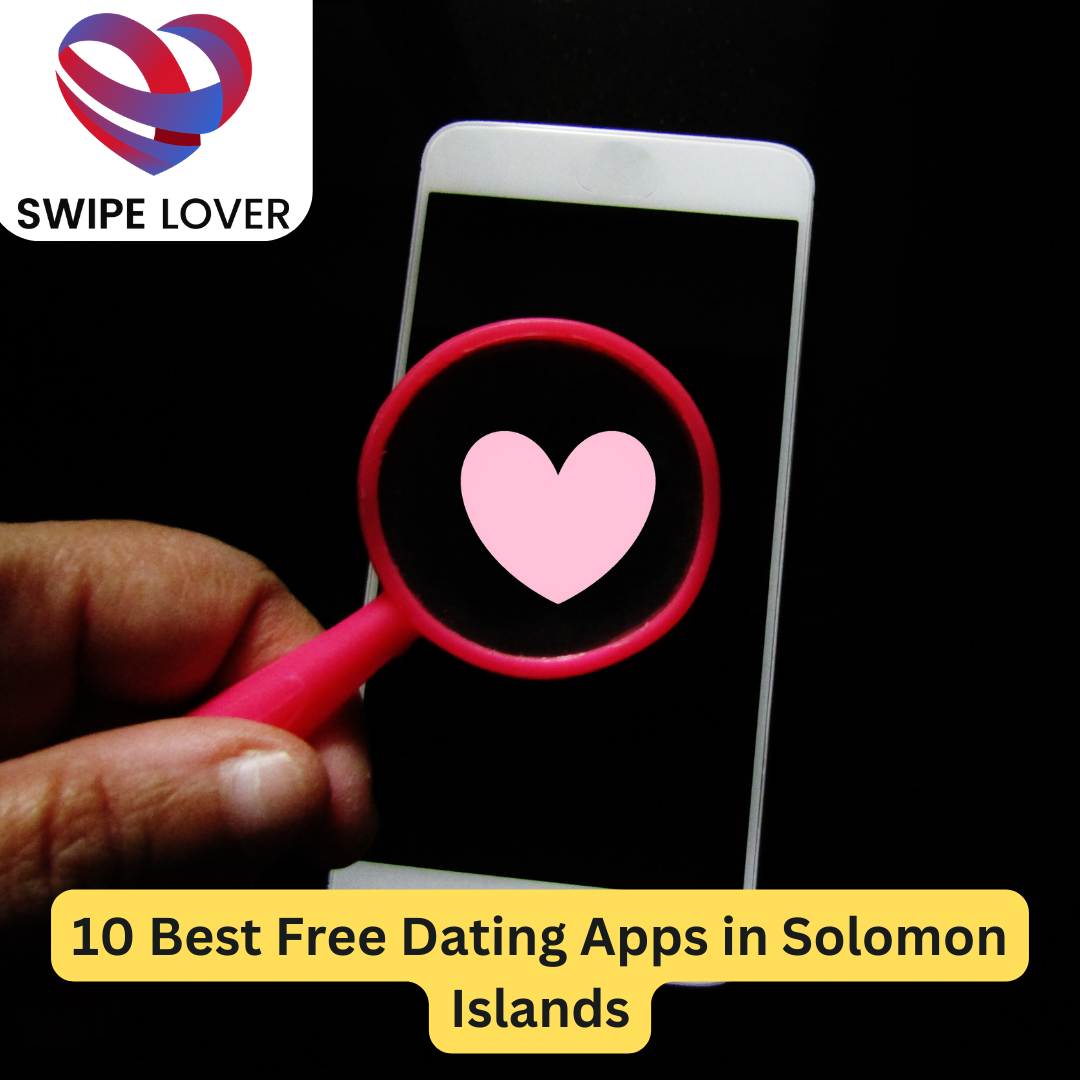 Best Free Dating Apps in Solomon Islands