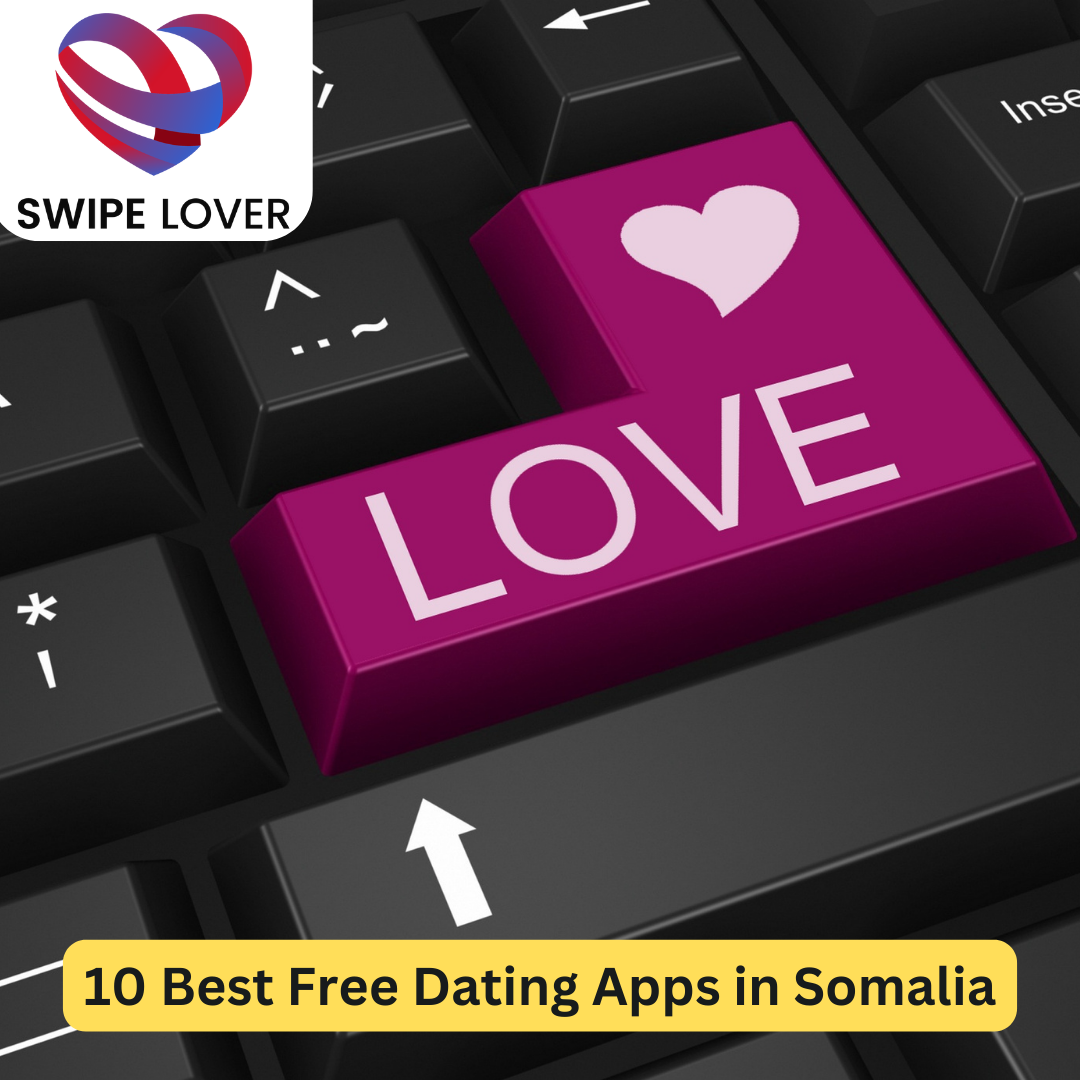 Best Free Dating Apps in Somalia