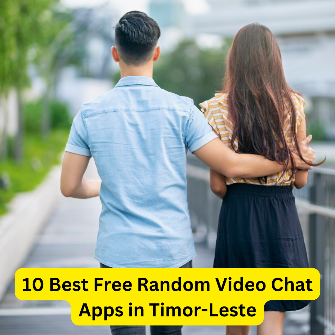 Best Free Random Video Chat Apps in Timor-Leste