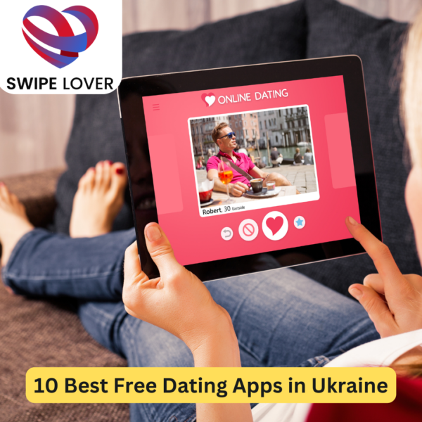10 Best Free Dating Apps in Ukraine