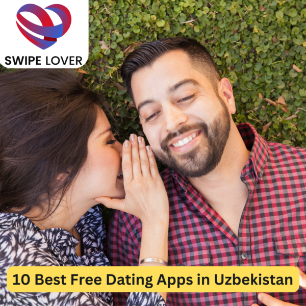 10 Best Free Dating Apps in Uzbekistan