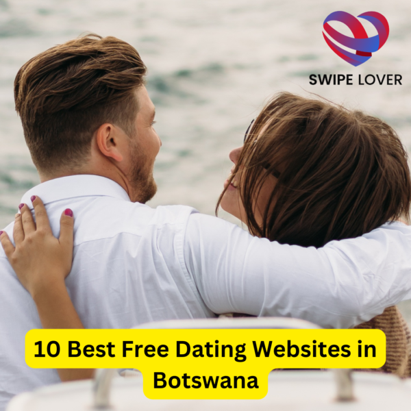 10 Best Free Dating Websites in Botswana