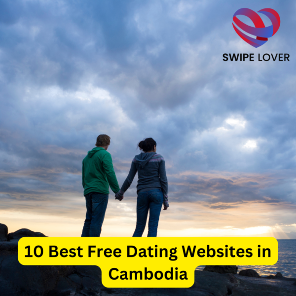 10 Best Free Dating Websites in Cambodia