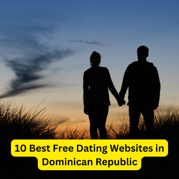 10 Best Free Dating Websites in Dominican Republic