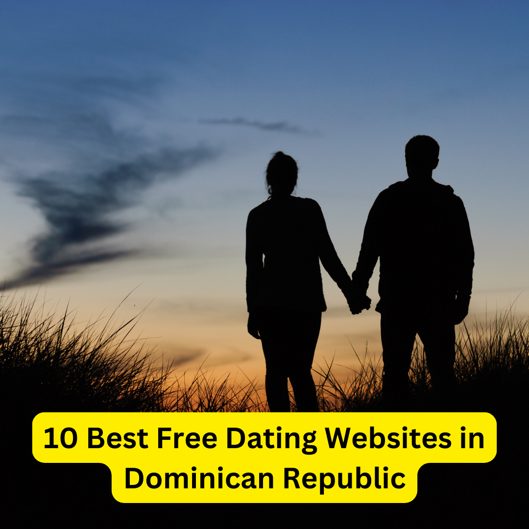Best Free Dating Websites in Dominican Republic
