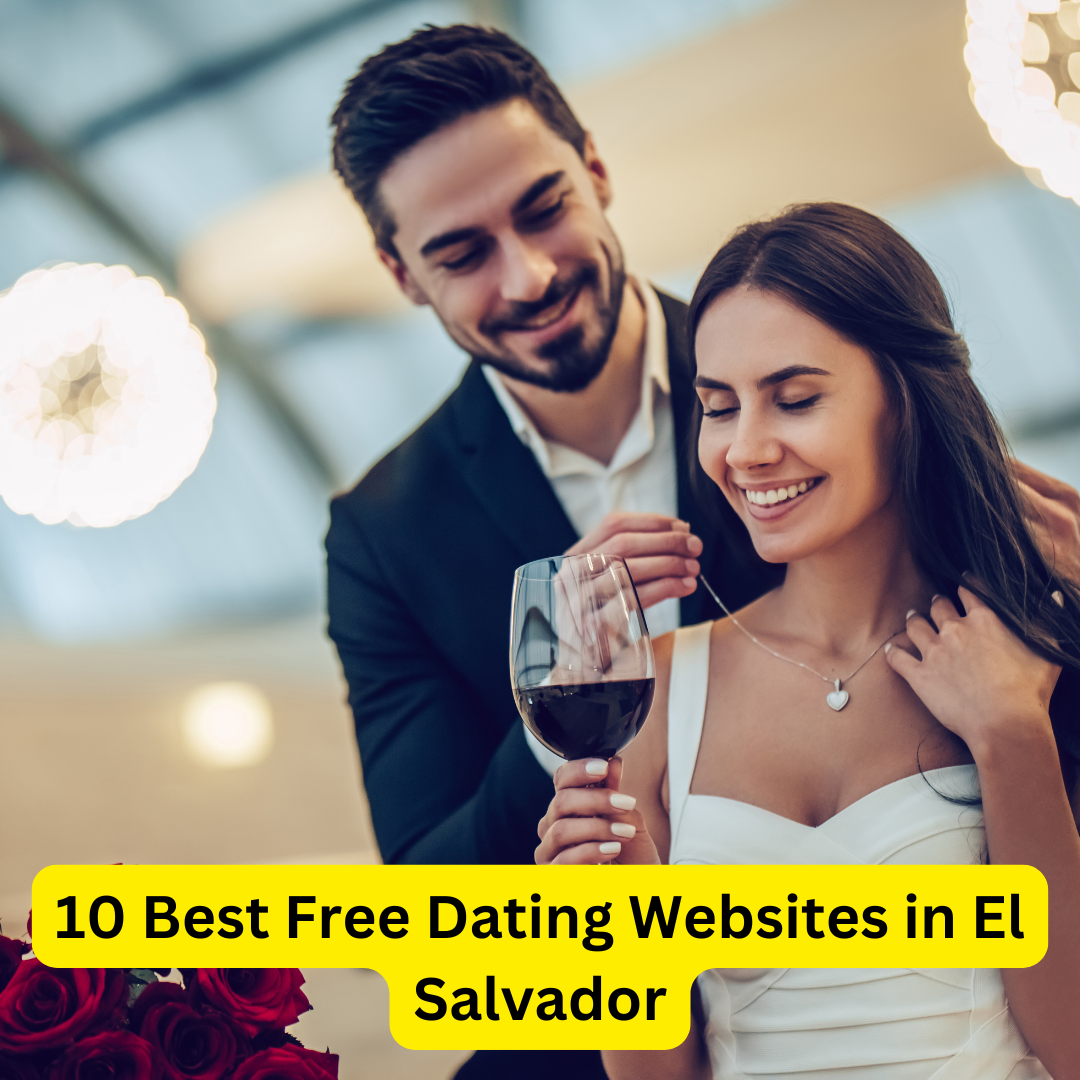Best Free Dating Websites in El Salvador