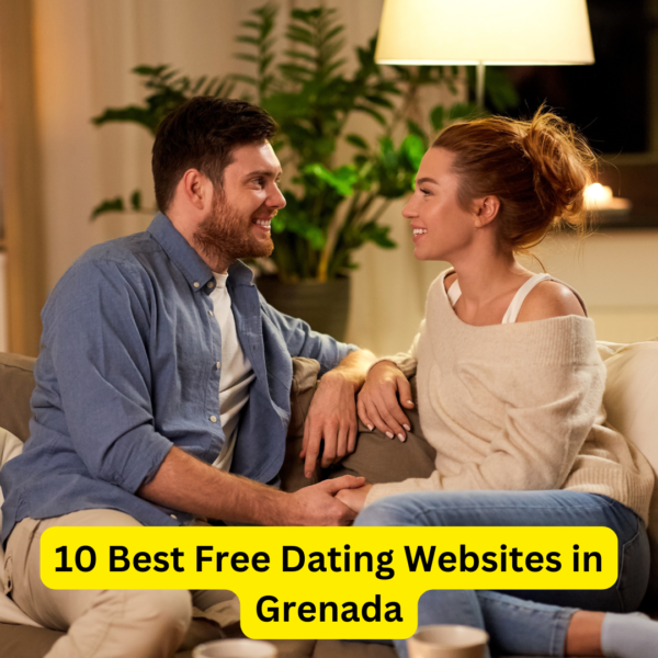 10 Best Free Dating Websites in Grenada