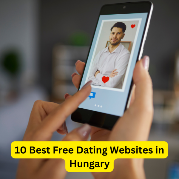 10 Best Free Dating Websites in Hungary