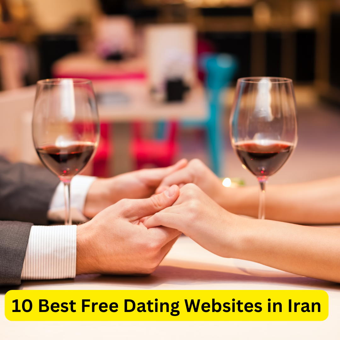 Best Free Dating Websites in Iran