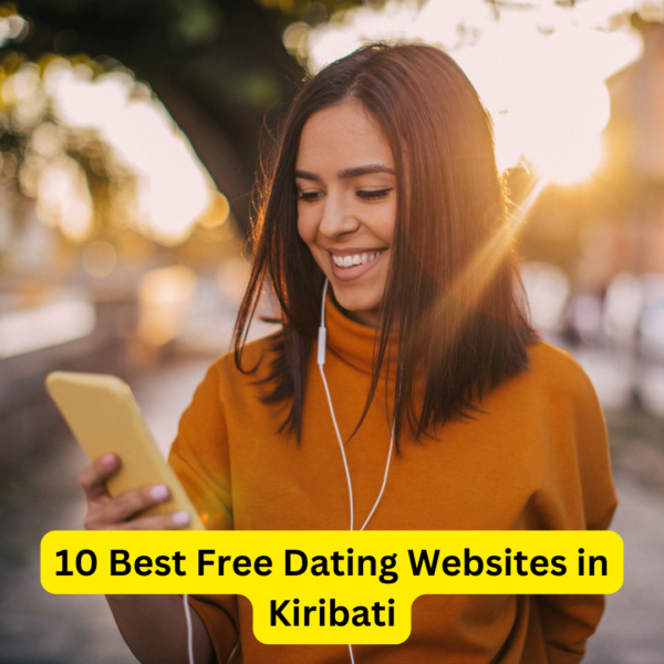 10 Best Free Dating Websites in Kiribati