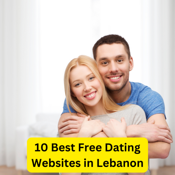 10 Best Free Dating Websites in Lebanon