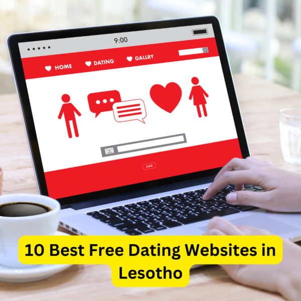 10 Best Free Dating Websites in Lesotho