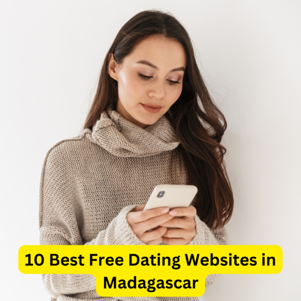 10 Best Free Dating Websites in Madagascar