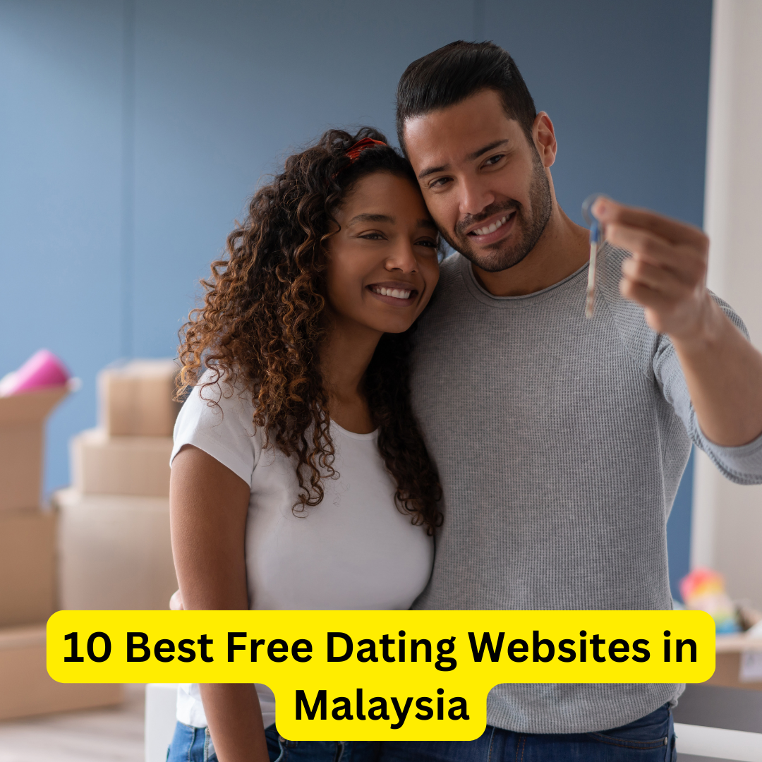 Best Free Dating Websites in Malaysia