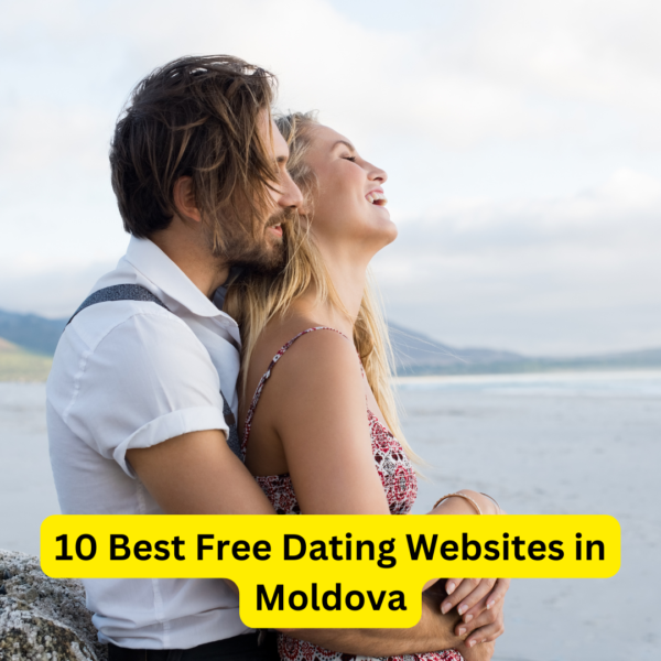 10 Best Free Dating Websites in Moldova
