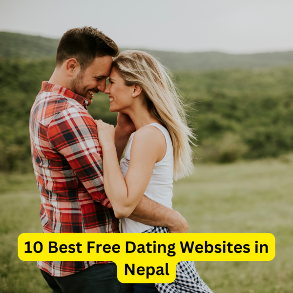 10 Best Free Dating Websites in Nepal