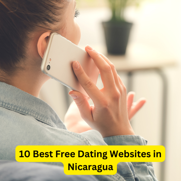 10 Best Free Dating Websites in Nicaragua
