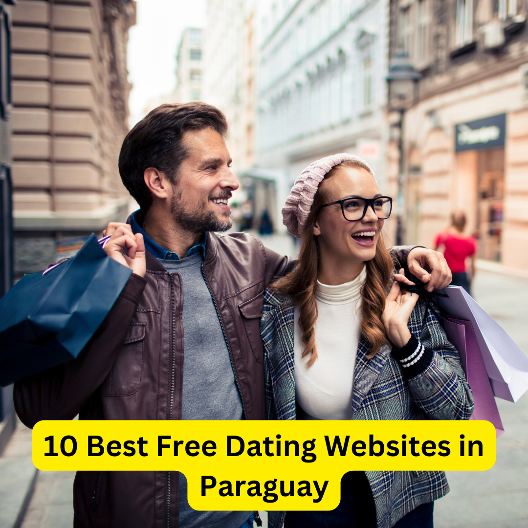Best Free Dating Websites in Paraguay