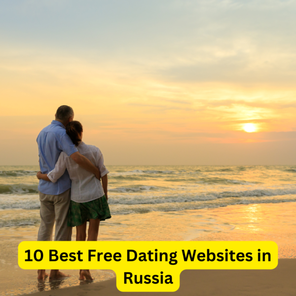 10 Best Free Dating Websites in Russia