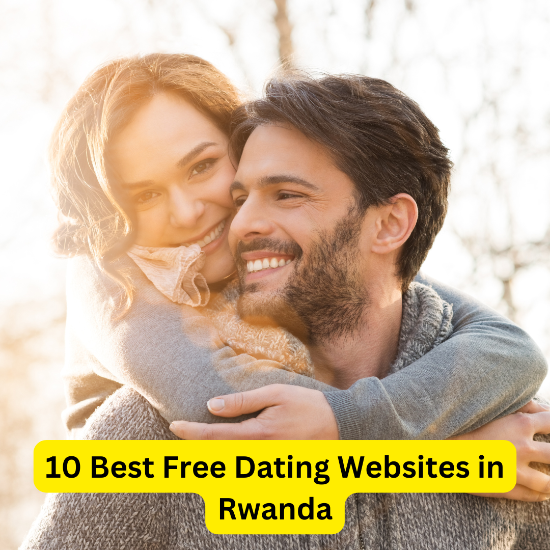 Best Free Dating Websites in Rwanda