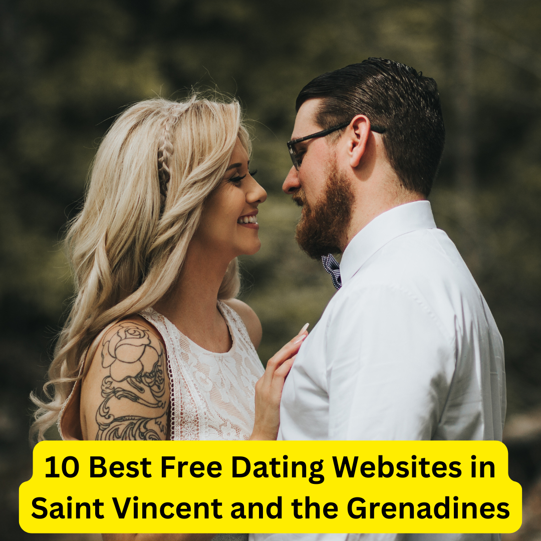 Best Free Dating Websites in Saint Vincent and the Grenadines