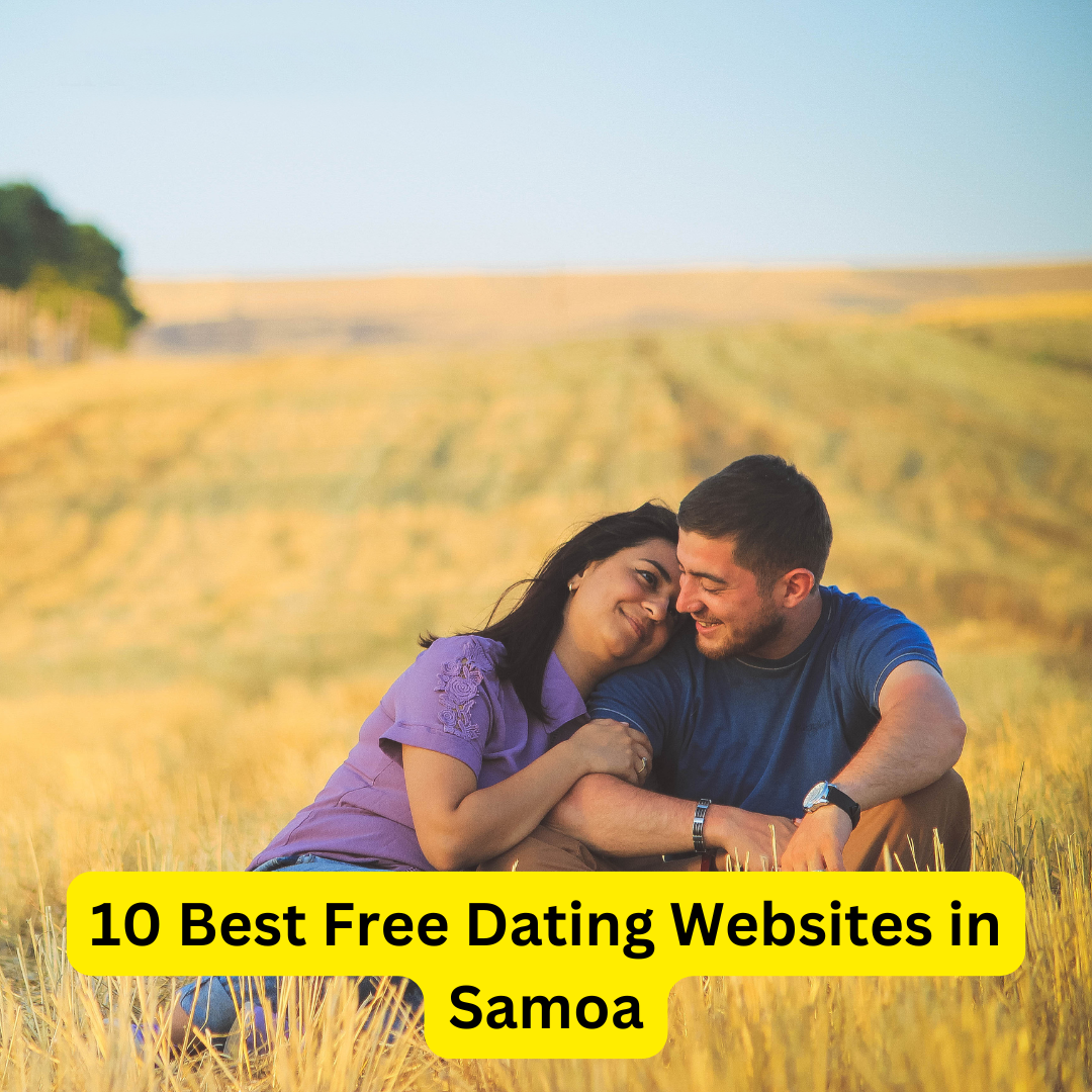 Best Free Dating Websites in Samoa
