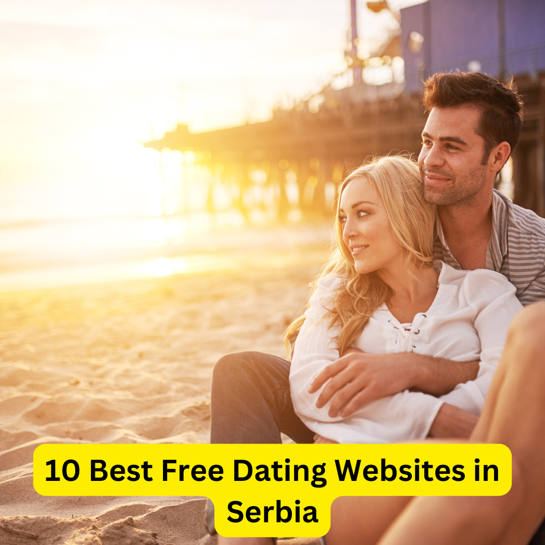 Best Free Dating Websites in Serbia