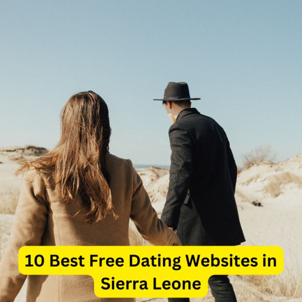 10 Best Free Dating Websites in Sierra Leone