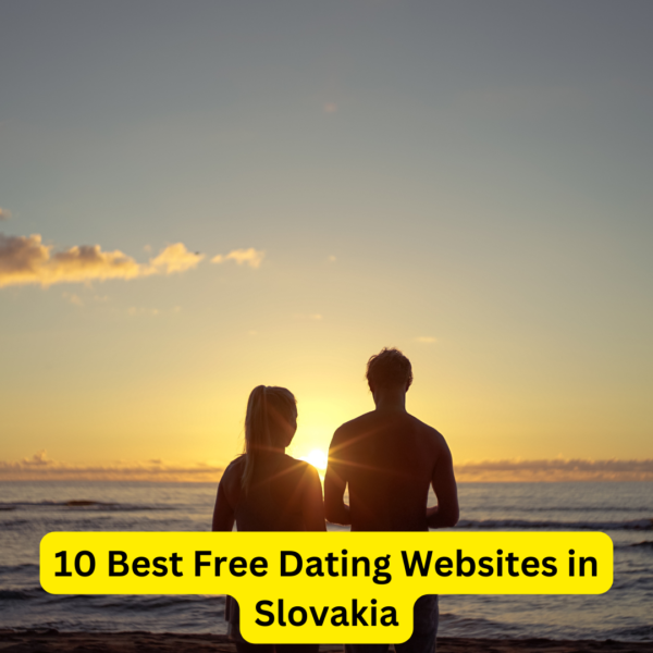 10 Best Free Dating Websites in Slovakia