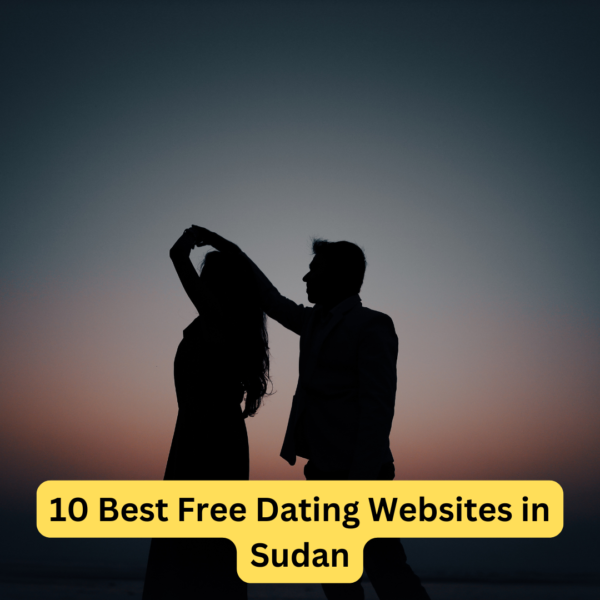 10 Best Free Dating Websites in Sudan