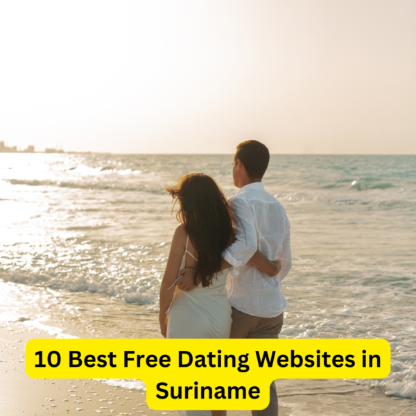 10 Best Free Dating Websites in Suriname