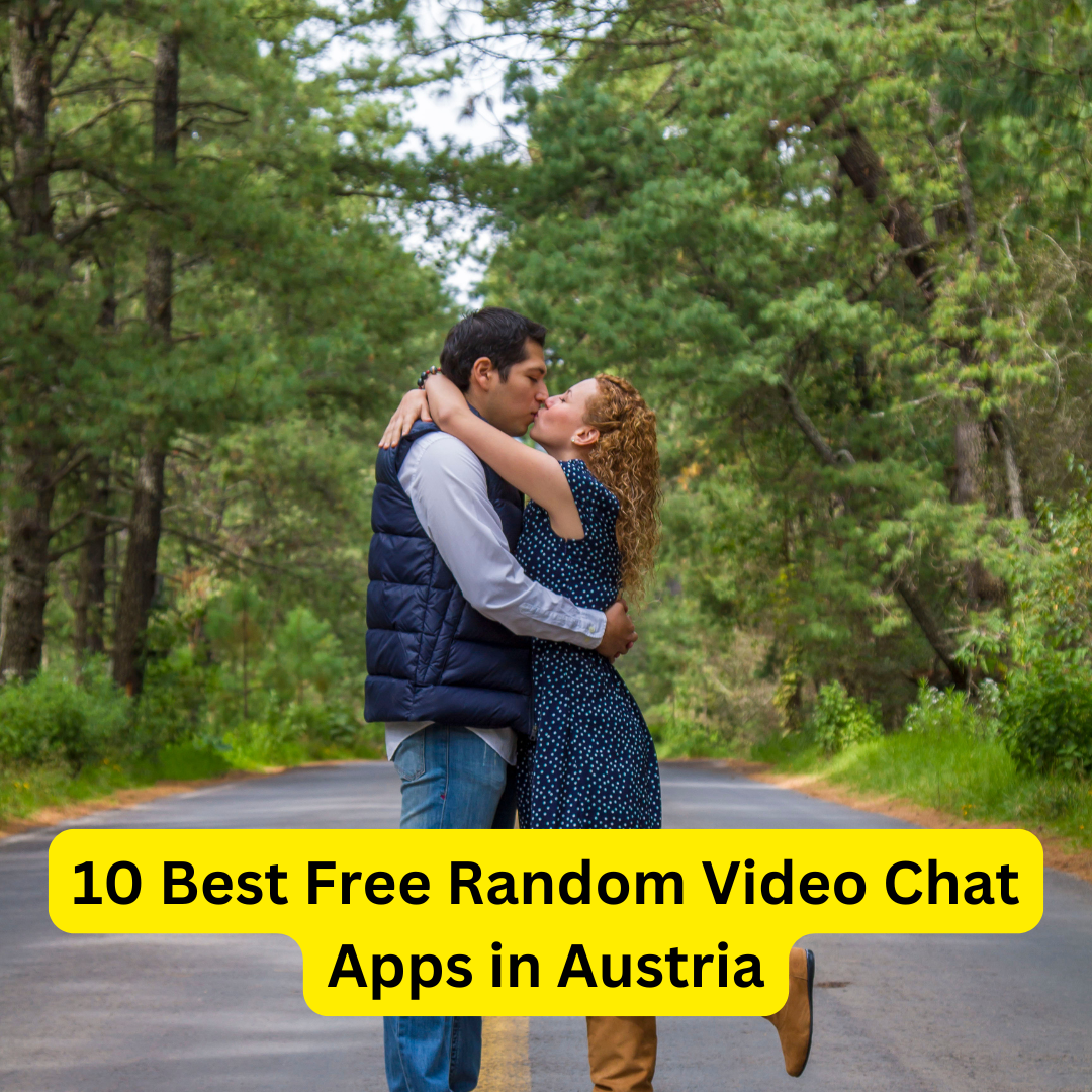 Best Free Random Video Chat Apps in Austria