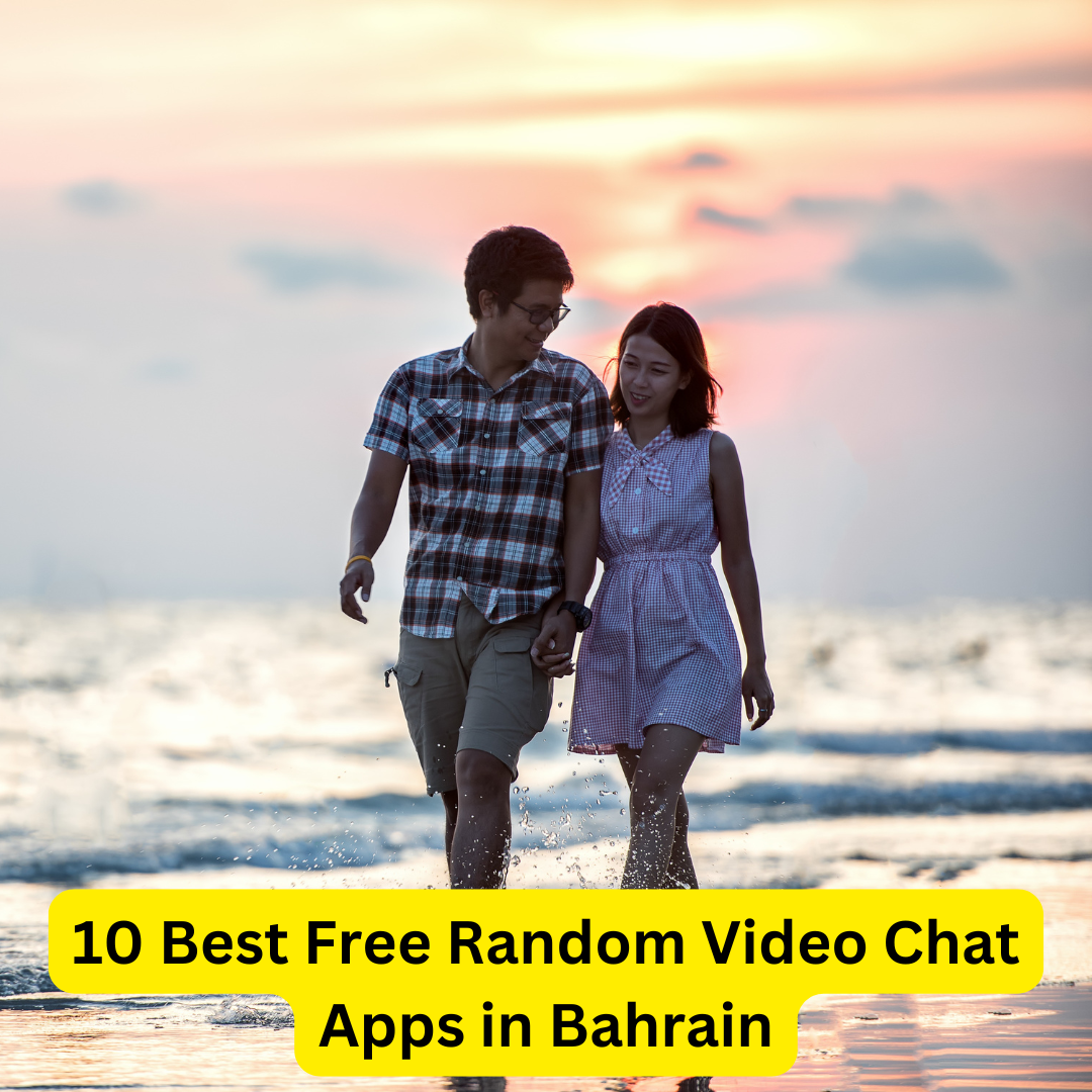 Best Free Random Video Chat Apps in Bahrain