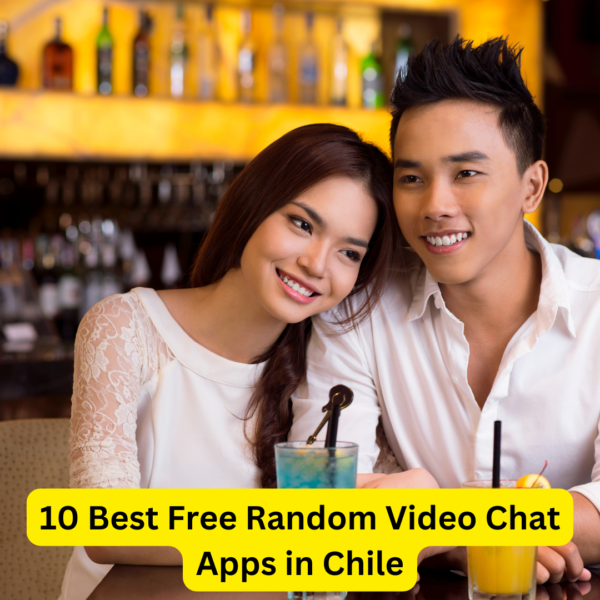 10 Best Free Random Video Chat Apps in Chile